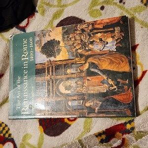 The Art of the Renaissance in Rome 1400-1600 by Loren Partridge